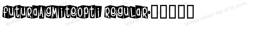 FuturaAgMiteOpti Regular字体转换